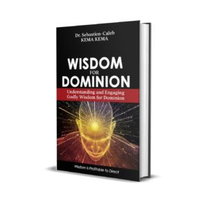 Wisdom For Dominion